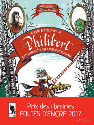 cover image of La quête du preux chevalier Philibert, parti terrasser un dragon pour noyer son ennui